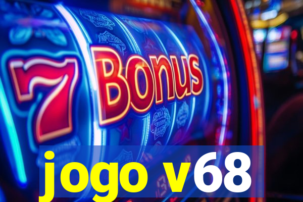 jogo v68